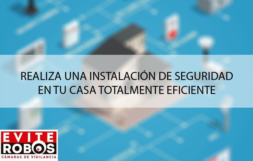 Como instalar videovigilancia en casa